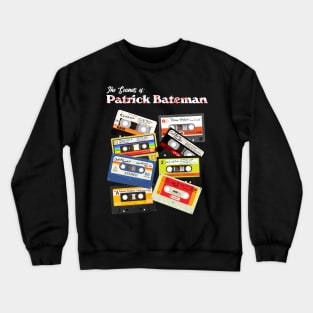 The Sounds of Patrick Bateman ))(( American Psycho Fan Crewneck Sweatshirt